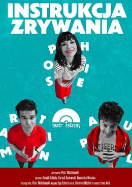 Instrukcja zrywania - Teatr Żelazny