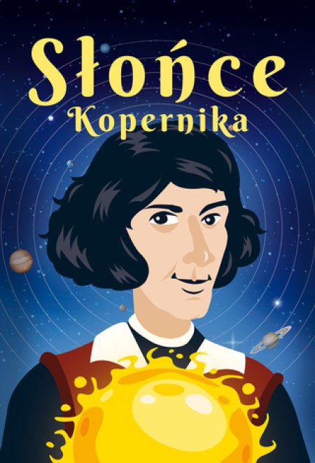 Słońce Kopernika - Teatr Kamienica