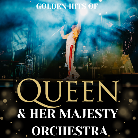 Golden Hits of Queen & Her Majesty Orchestra