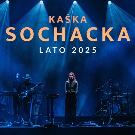 Kaśka Sochacka - LATO 2025