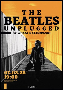 THE BEATLES UNPLUGGED BY ADAM KALINOWSKI