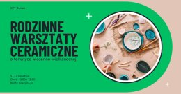Majowe Rodzinne Warsztaty Ceramiczne
