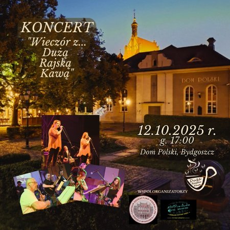 Wieczór z Dużą Rajską Kawą