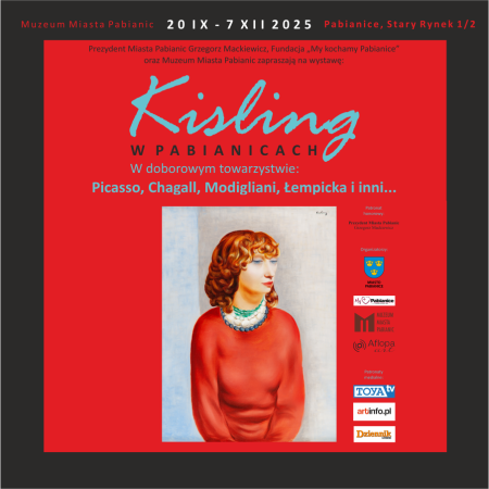 Kisling w Pabianicach. W doborowym towarzystwie: Picasso, Modigliani, Chagall, Łempicka i inni…