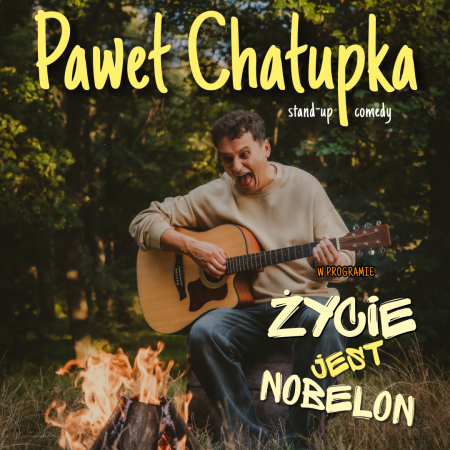 Paweł Chałupka - nowy program: Życie jest nobelon