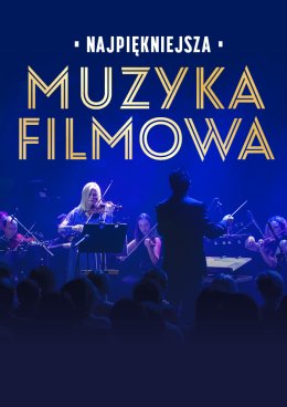 Najpiękniejsza Muzyka Filmowa