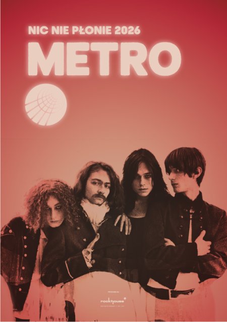 Metro - nic nie płonie 2026