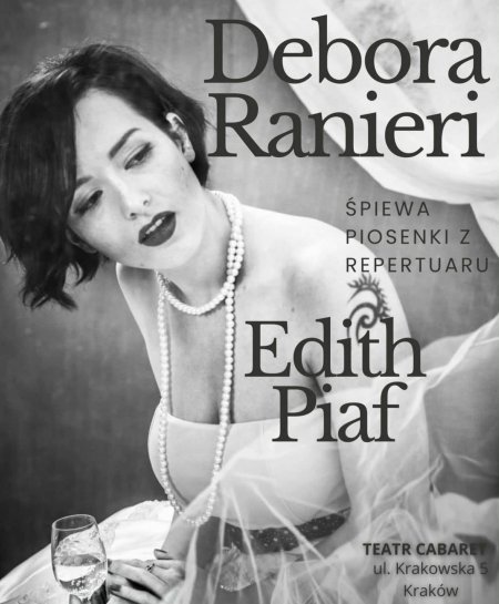 Edith Piaf - śpiewa Debora Ranieri: Teatr Cabaret