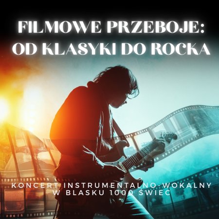 Everlight Concerts: Filmowe przeboje - od klasyki do rocka