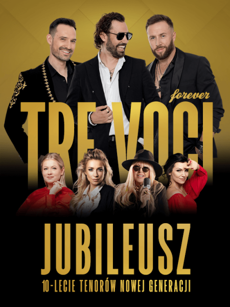 Tre Voci "Forever": Jubileusz 10 lat na scenie