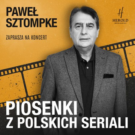 Paweł Sztompke zaprasza - piosenki z polskich seriali