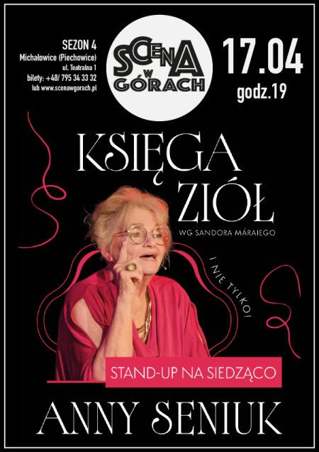 Anna Seniuk - "Księga ziół... i nie tylko" czyli stand-up na siedząco