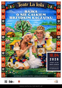 "Bajka o nie całkiem Brzydkim Kaczątku" - spektakl dla dzieci