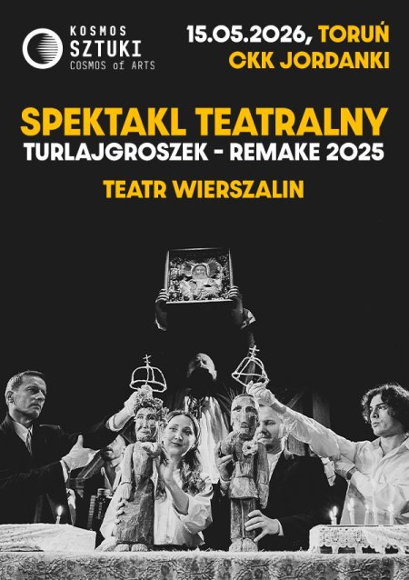 Spektakl teatralny Turlajgroszek - Remake 2025