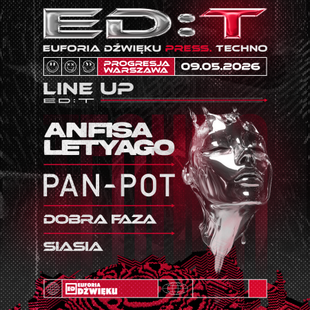 ED:T - Euforia Dźwięku: Anfisa Letyago, Pan-Pot