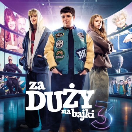 „Za duży na bajki 3” | reżyseria: Kristoffer Rus | Polska 2026