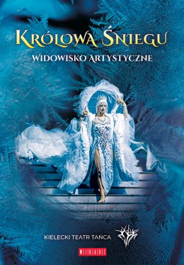 Królowa Śniegu - Kielecki Teatr Tańca