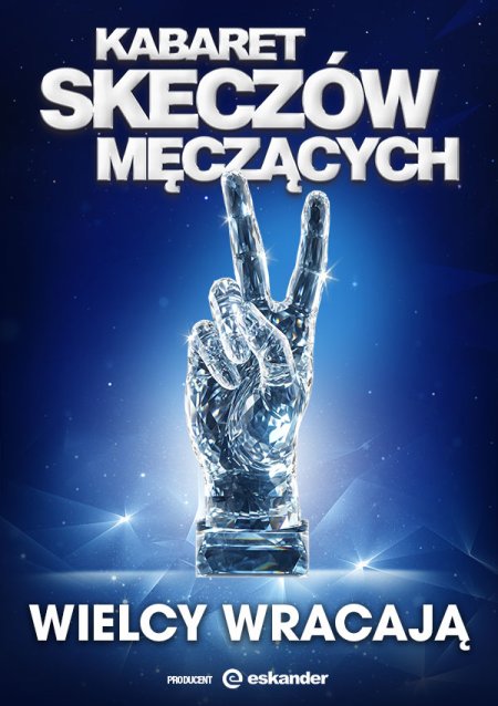 Kabaret Skeczów Męczących - Wielcy wracają