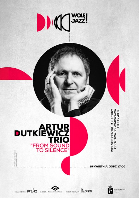 Wolę JAZZ! Artur Dutkiewicz Trio "From sound to silence"