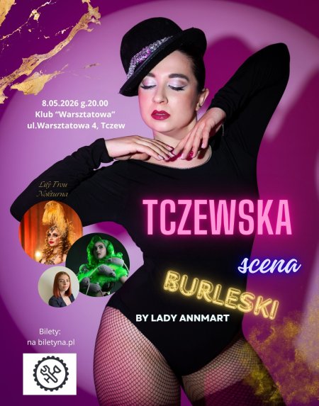 Tczewska Scena Burleski by Lady AnnMart