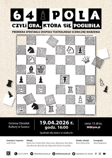Premiera spektaklu "64 pola, czyli gra, która się pogubiła" - Zespół Teatralny Sceniczne Marzenia. Niedziela z Bajką.