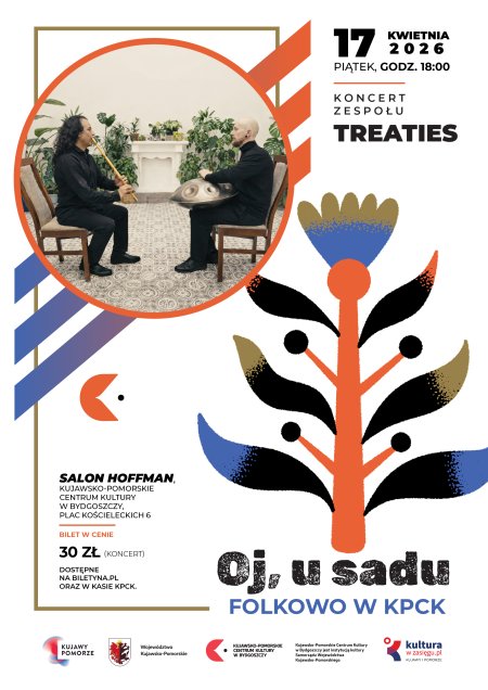 Oj, u sadu. Folkowo w KPCK: TREATIES