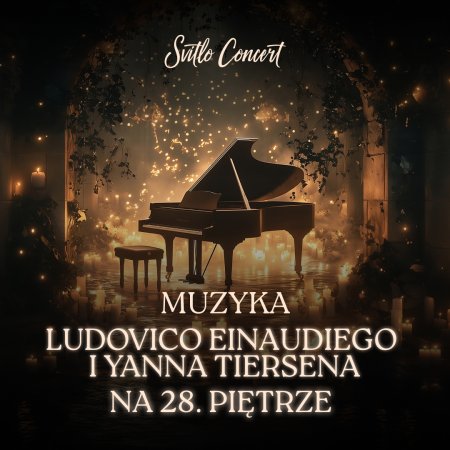 Svitlo Concert - Koncert muzyki Ludovico Einaudiego i Yanna Tiersena na 28. piętrze