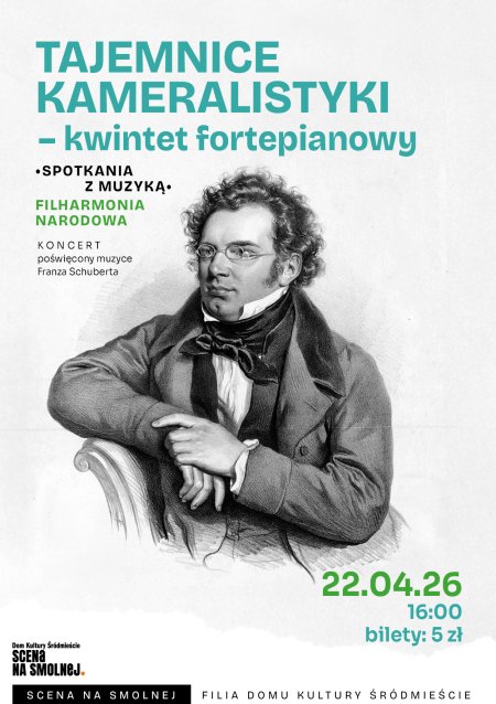„Tajemnice kameralistyki kwintet fortepianowy" SPOTKANIA Z MUZYKĄ