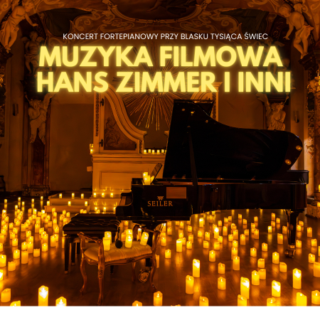 Koncert fortepianowy przy świecach: Muzyka Filmowa - Hans Zimmer i inni