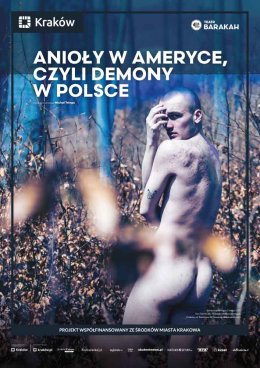 „Anioły w Ameryce, czyli demony w Polsce” – Teatr BARAKAH