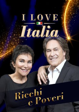 I Love Italia: Ricchi e Poveri