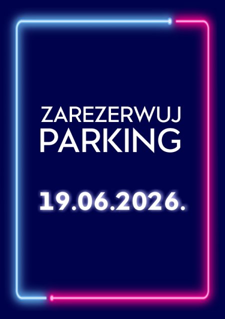 Parking Rezerwacyjny - 19.06.2026