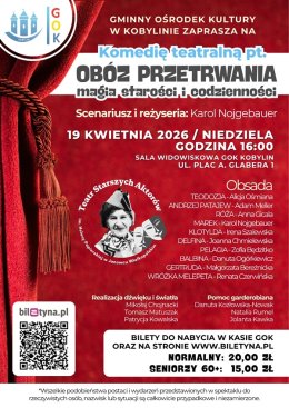 OBÓZ PRZETRWANIA - magia starości i codzienności / Teatr Starszych Aktorów