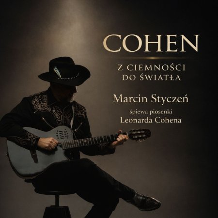 Marcin Styczeń - Cohen. Z ciemności do światła