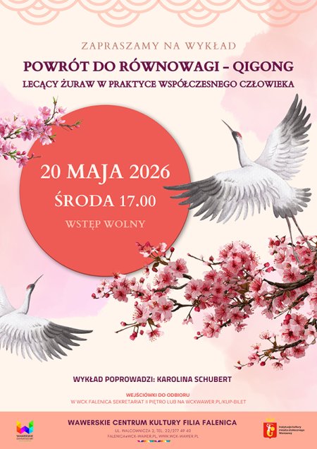 Wykład "Powrót do równowagi -  Qigong Lecący żuraw w praktyce współczesnego człowieka" w WCK Falenica