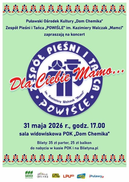 "Dla Ciebie Mamo" - Koncert ZPiT "Powiśle" im. Kazimiery Walczak "Mamci"