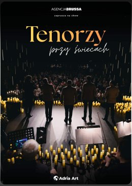 Tenorzy przy świecach - koncert, który porusza serce