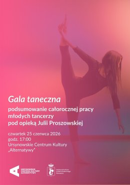 „Gala taneczna” | podsumowanie całorocznej pracy młodych tancerzy pod opieką Julii Proszowskiej