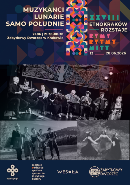 EtnoKraków/Rozstaje 2026: NOC TAŃCA: Muzykanci / Lunarie / Samo Południe
