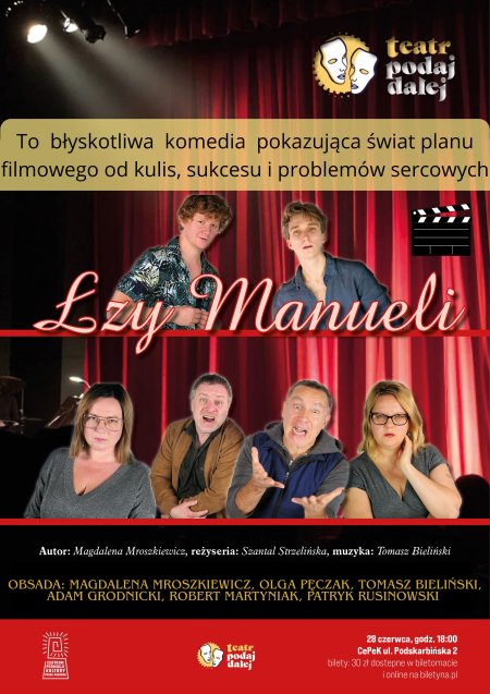 "Łzy Manueli" Spektakl komediowy Teatru Podaj Dalej