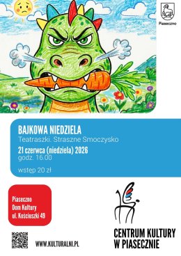 BAJKOWA NIEDZIELA. Teatraszki. Straszne Smoczysko