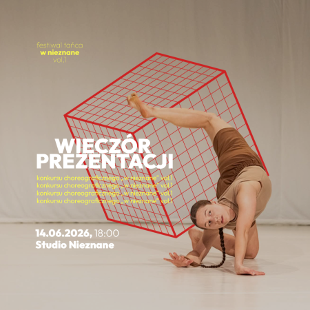 Wieczór prezentacji konkursu choreograficznego „W nieznane”