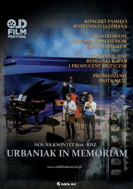 Old Film Festival: koncert Urbaniak in Memoriam. Nos na kwintet & Bisz