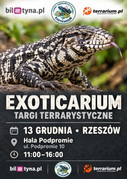 Rzeszów - Targi Terrarystyczne Exoticarium + Wystawa Pająków
