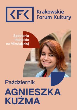 Agnieszka Kuźma | Spotkania literackie na Mikołajskiej