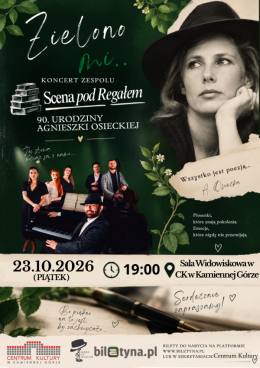 "Zielono Mi... 90 urodziny Agnieszki Osieckiej" | Scena  pod Regałem & przyjaciele