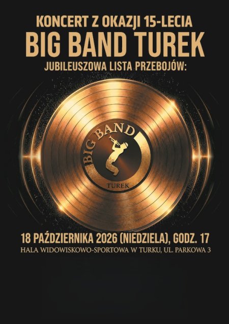 Koncert z Okazji 15-lecia Big Band Turek