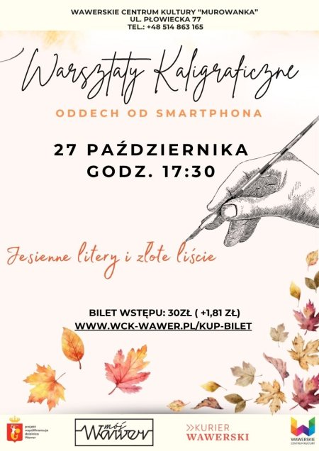 Warsztaty Kaligraficzne Oddech od smartfona 27.10.2026 g. 17:30 WCK Murowanka