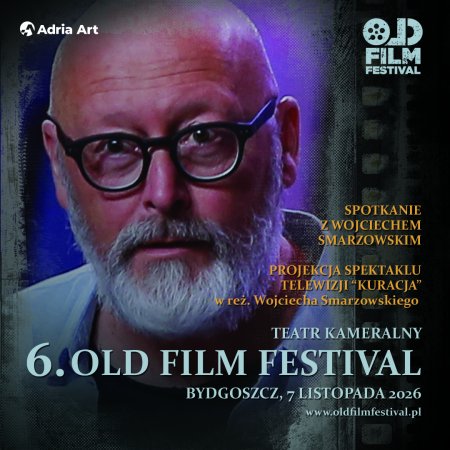 Old Film Festival: Spotkanie z Wojciechem Smarzowskim. Projekcja spektaklu „Kuracja”