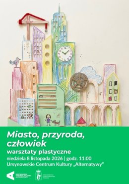 „Miasto, przyroda, człowiek” | warsztaty plastyczne